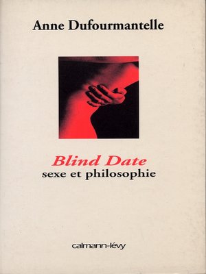 cover image of Blind date--sexe et philosophie